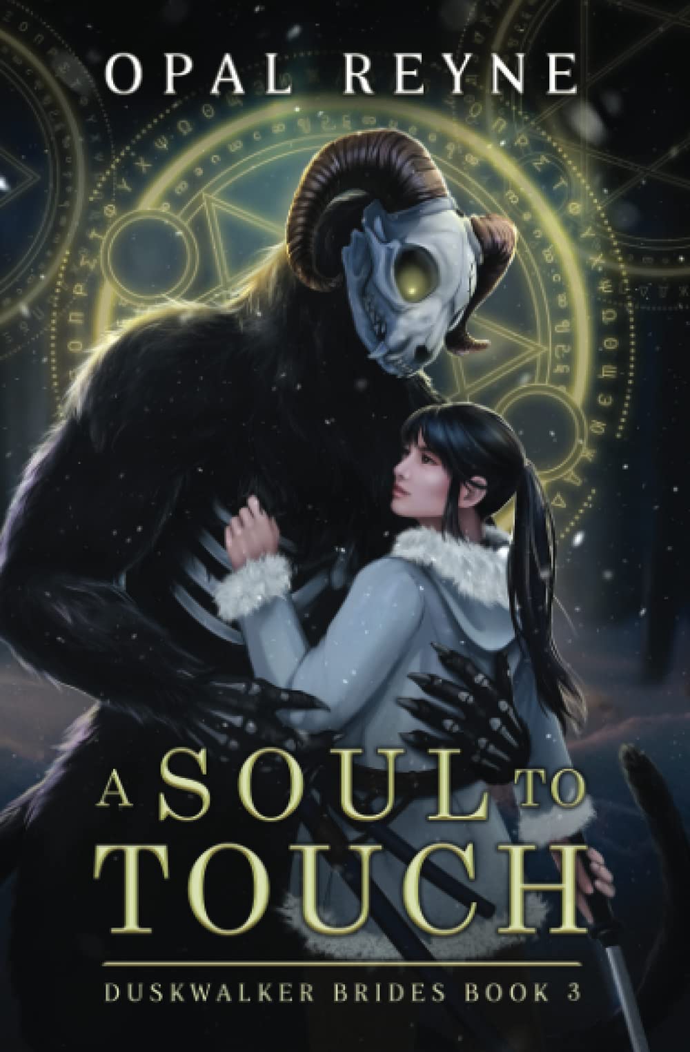 A Soul to Touch (Duskwalker Brides Book #3) by Opal Reyne (Paperback)