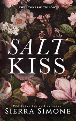 Salt Kiss (Lyonesse #1) by Sierra Simone (Paperback)
