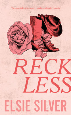 Reckless (Chestnut Springs #4) by Elsie Silver (Paperback)