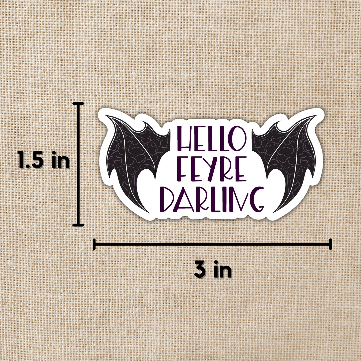 Hello Feyre Darling - ACOTAR (Vinyl Sticker)