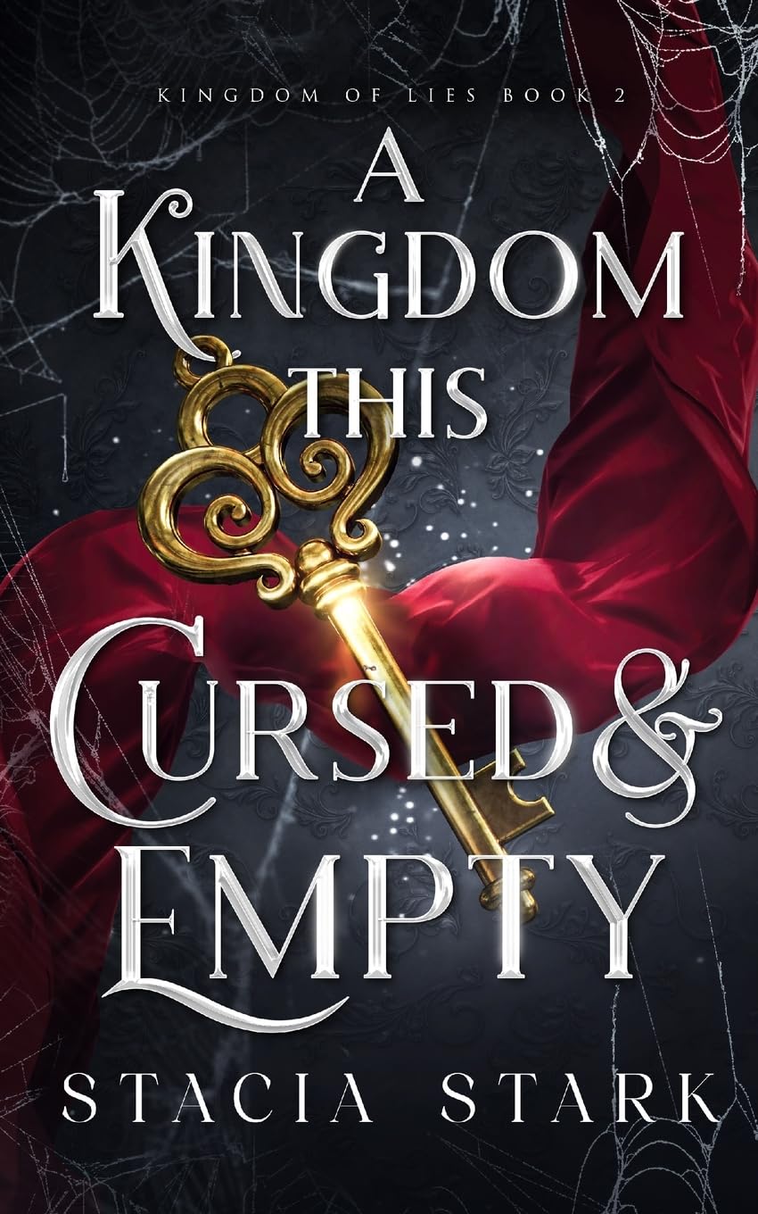 A Kingdom This Cursed and Empty (Kingdom of Lies #2) by Stacia Stark (Paperback)
