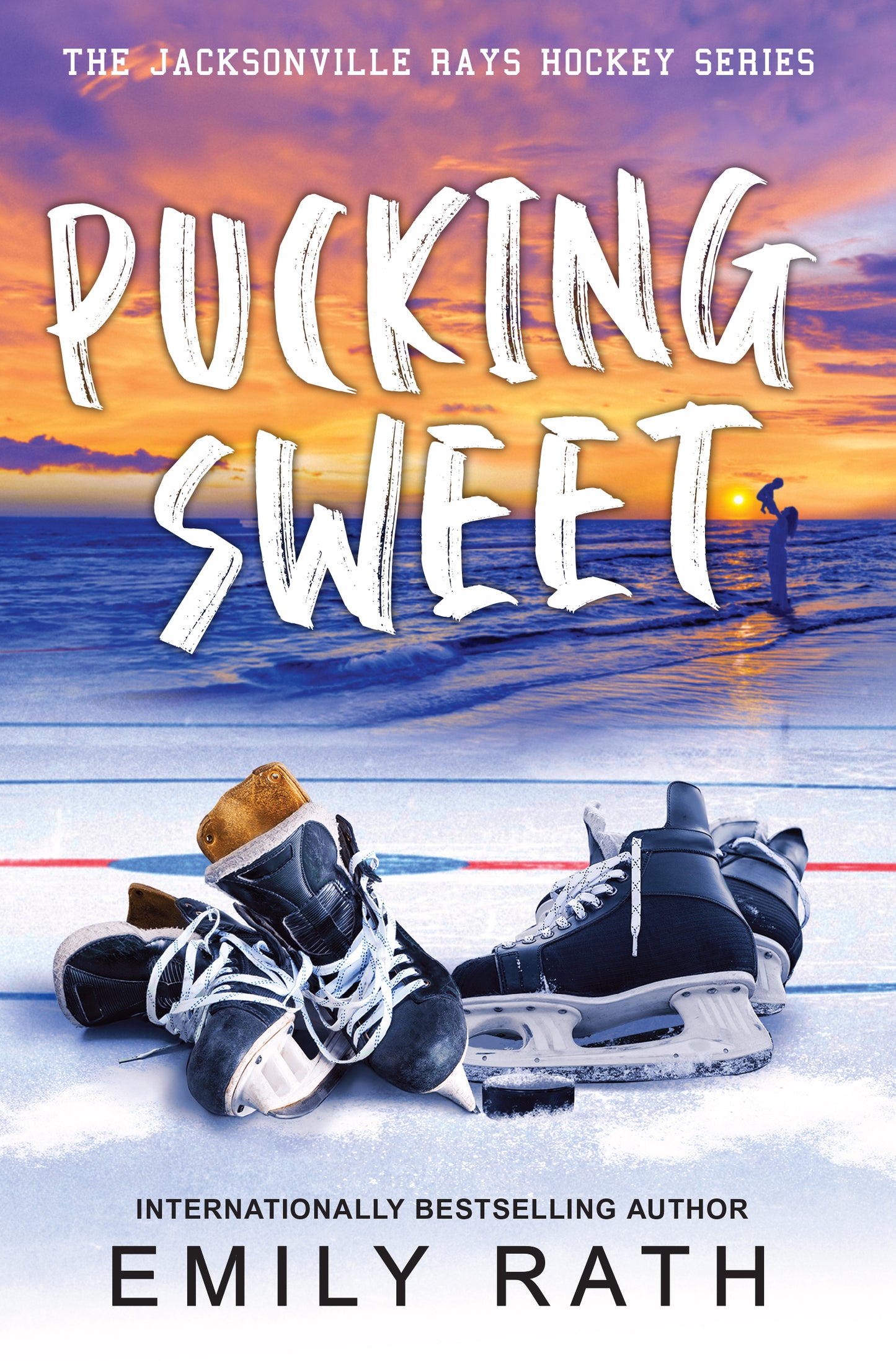 Pucking Sweet (Jacksonville Rays #3) by Emily Rath (Paperback)