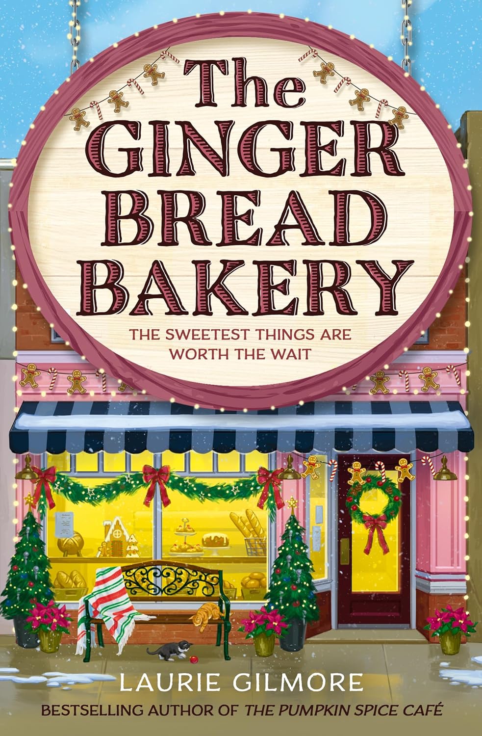 The Gingerbread Bakery (Dream Harbor #5) by Laurie Gilmore (Paperback)
