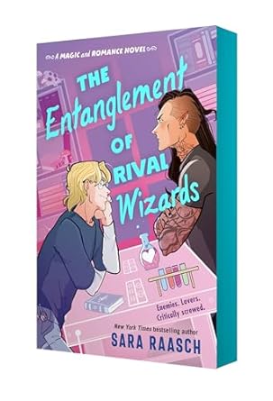The Entanglement of Rival Wizards (Magic and Romance #1) by Sara Raasch (Paperback)