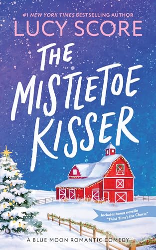 The Mistletoe Kisser (Blue Moon #8) by Lucy Score (Paperback)