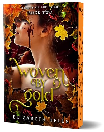 Woven by Gold (Beasts of the Briar #2) (Deluxe Edition) by Elizabeth Helen (Paperback)