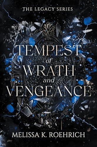 Tempest of Wrath and Vengeance (Legacy #3) by Melissa K Roehrich (Paperback)