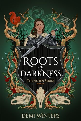 Roots of Darkness (The Ashen #2.5) by Demi Winters (Hardcover)
