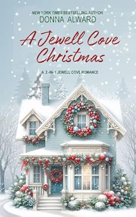 A Jewell Cove Christmas (Jewell Cove #3 & #5) by Donna Alward (Paperback)