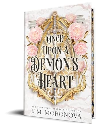 Once Upon a Demon's Heart by K.M. Moronova (Deluxe Edition) (Cruel Fates Duet #1)