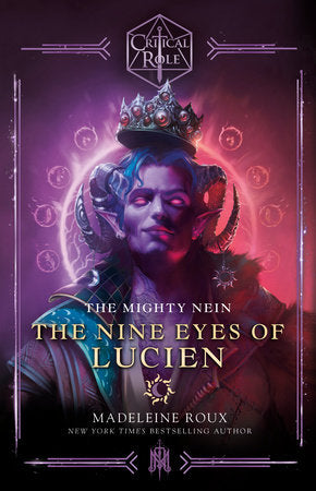 Critical Role: The Mighty Nein - The Nine Eyes of Lucien by Madeline Roux (hardcover)