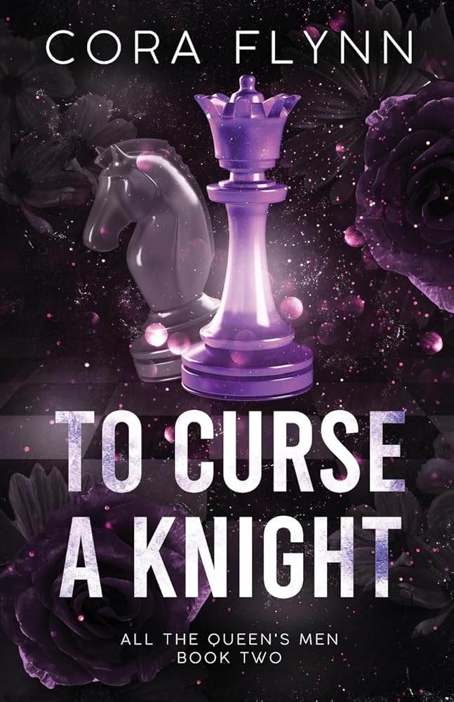 To Curse A Knight: A Contemporary Why Choose Romance (All The Queen's Men) cover image