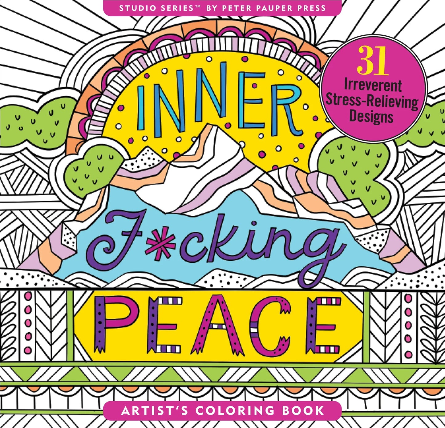 Inner Fucking Peace Adult Coloring Book