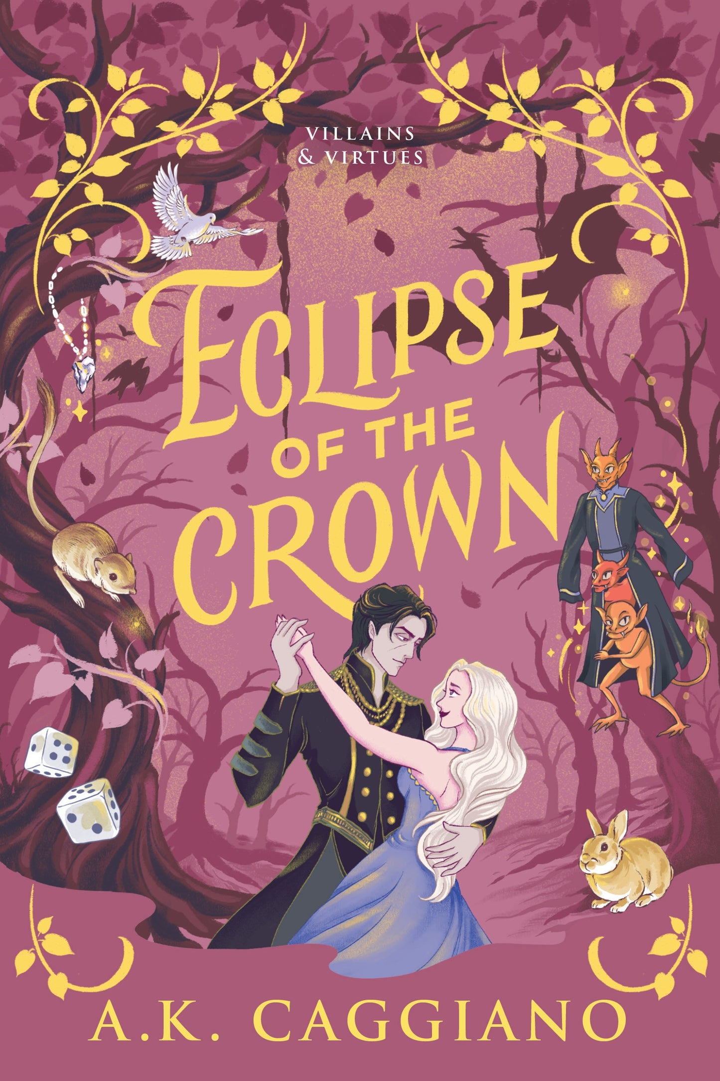 Eclipse of the Crown (Villains & Virtues #3) by A.K Caggiano (Deluxe Paperback)