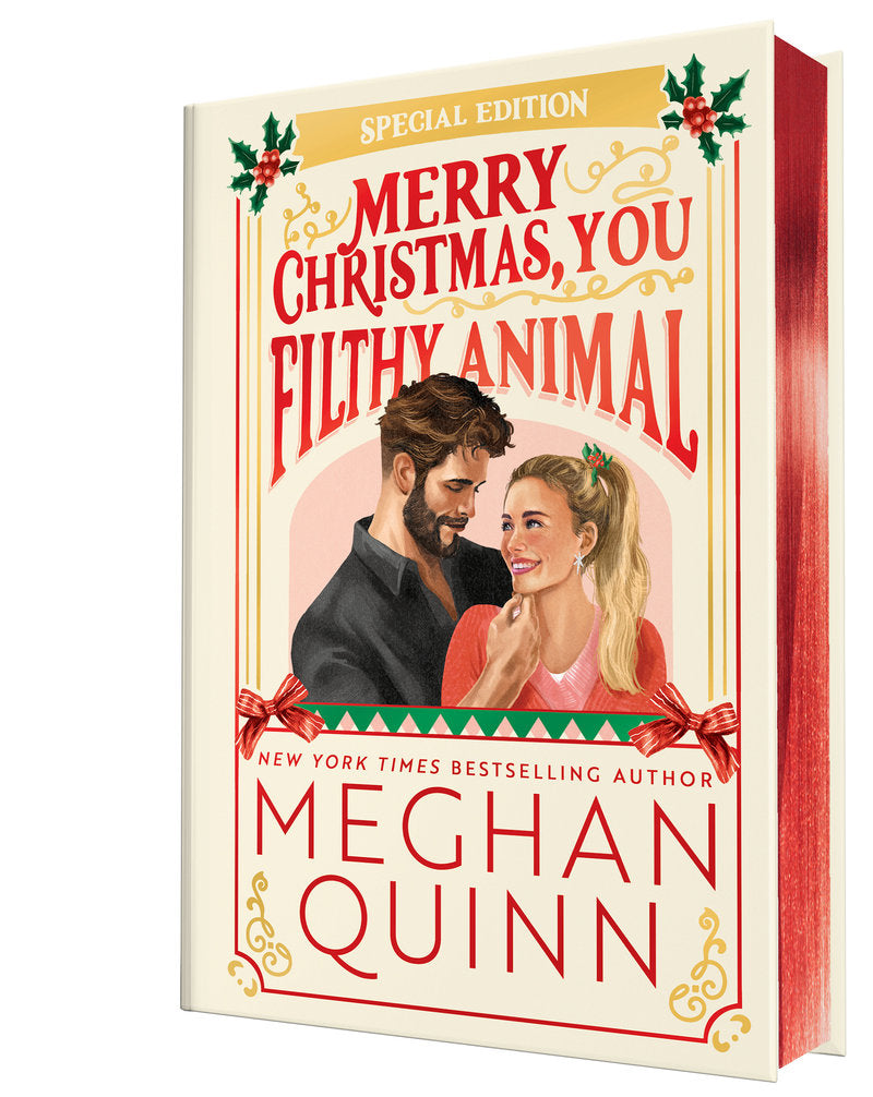 Merry Christmas, You Filthy Animal (Collector's Edition) by Meghan Quinn