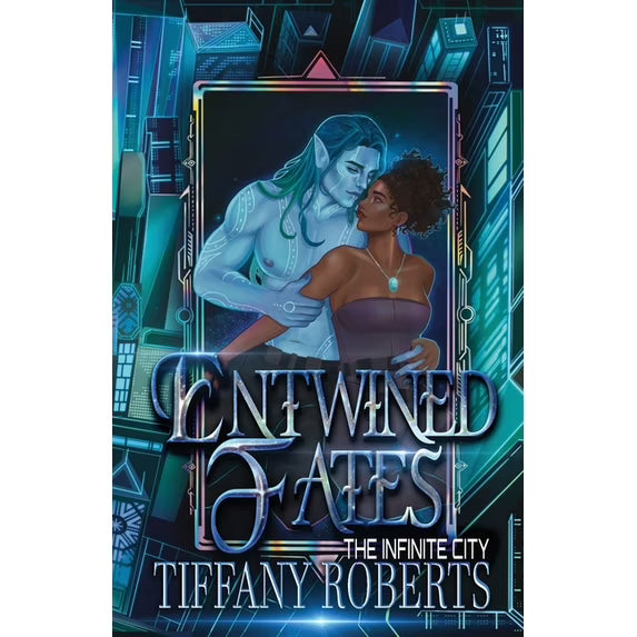Entwined Fates (The Infinite City #0.5) by Tiffany Roberts (Paperback)