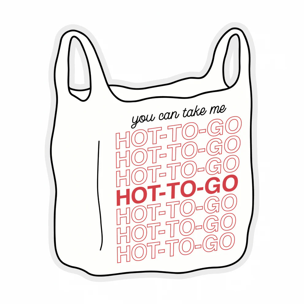 Hot-To-Go Bag (Vinyl Sticker)