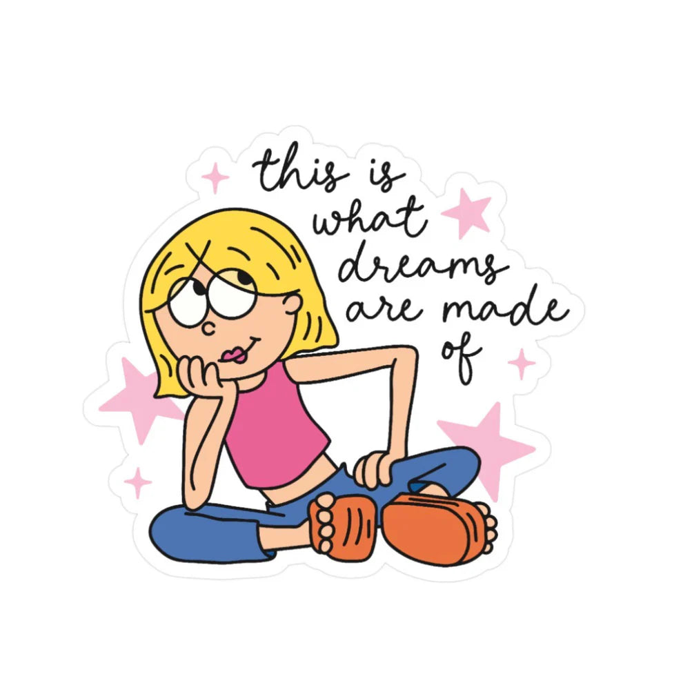 This Is What Dreams Are Made Of (Vinyl Sticker)