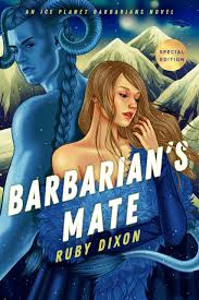 Barbarian's Mate (Ice Planet Barbarians #6) by Ruby Dixon (Paperback)