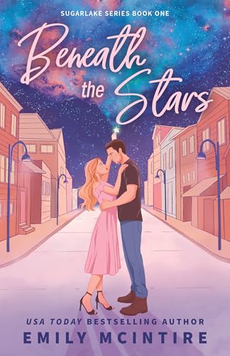 Beneath the Stars (Sugarlake #1) Emily McIntire (Paperback)