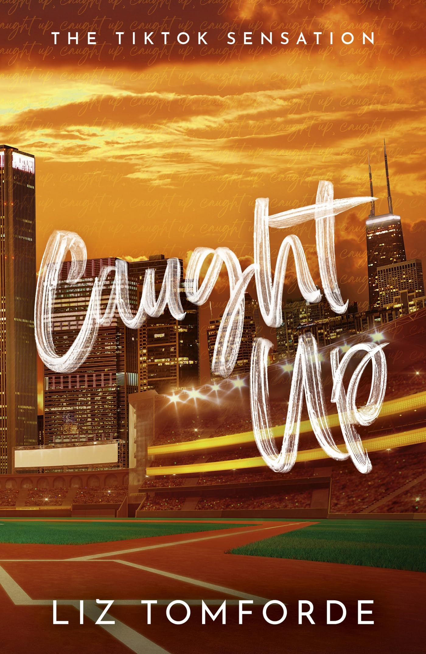 Caught Up (Windy City #3) by Liz Tomforde (Paperback)