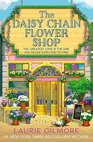 The Daisy Chain Flower Shop (Dream Harbor #6) by Laurie Gilmore (Paperback)