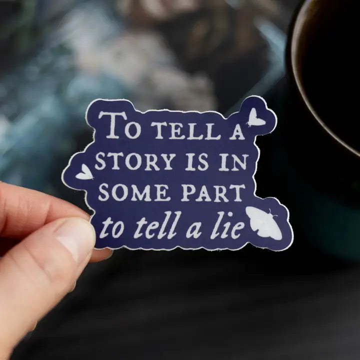 To Tell a Story Vinyl Sticker