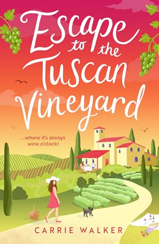 Escape to the Tuscan Vineyard (Holiday Romance #2) by Carrie Walker (Paperback)