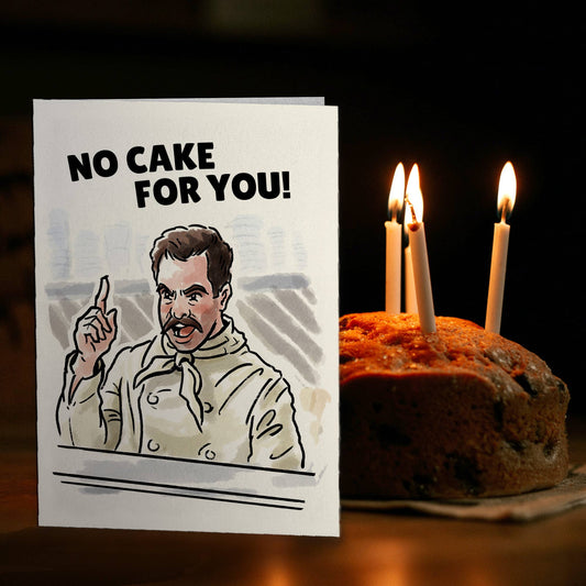 No Cake for You - Seinfeld Inspired (Birthday Card)