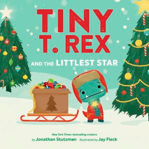 Tiny T.Rex and the littlest star by Jonathan Stutzman (hardcover)