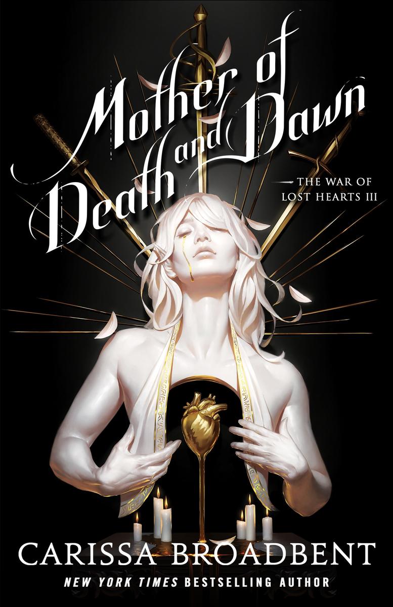 Mother of Death and Dawn (The War of Lost Hearts #3) by Carissa Broadbent (Hardcover) (Signed)