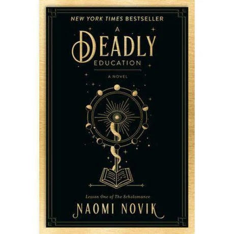 A Deadly Education (The Scholomance #1) by Naomi Novik (Paperback)