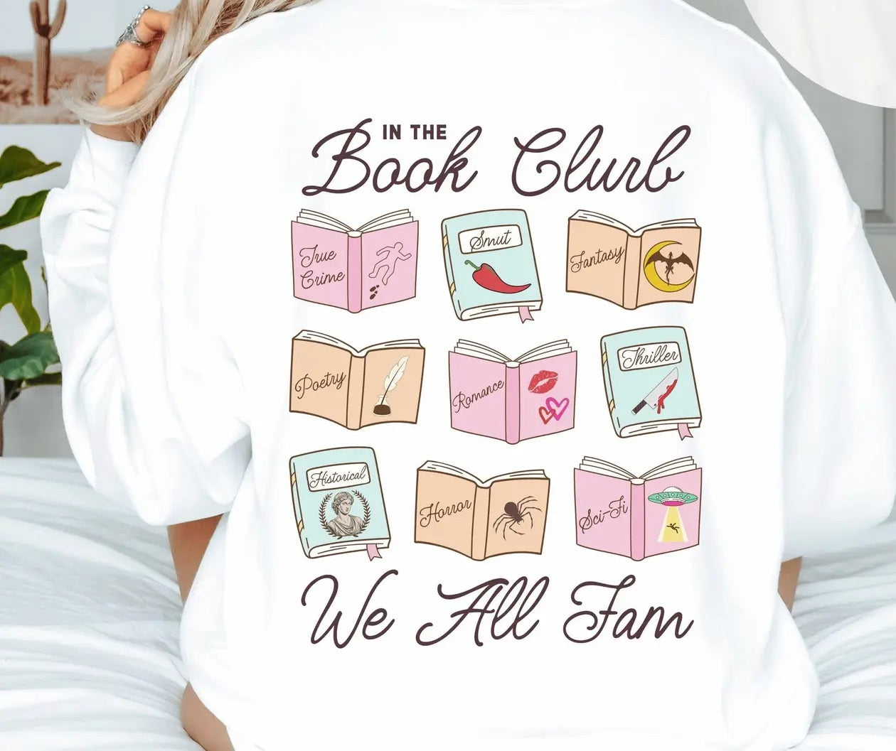 In The Book Clurb, We All Fam - Sweatshirt