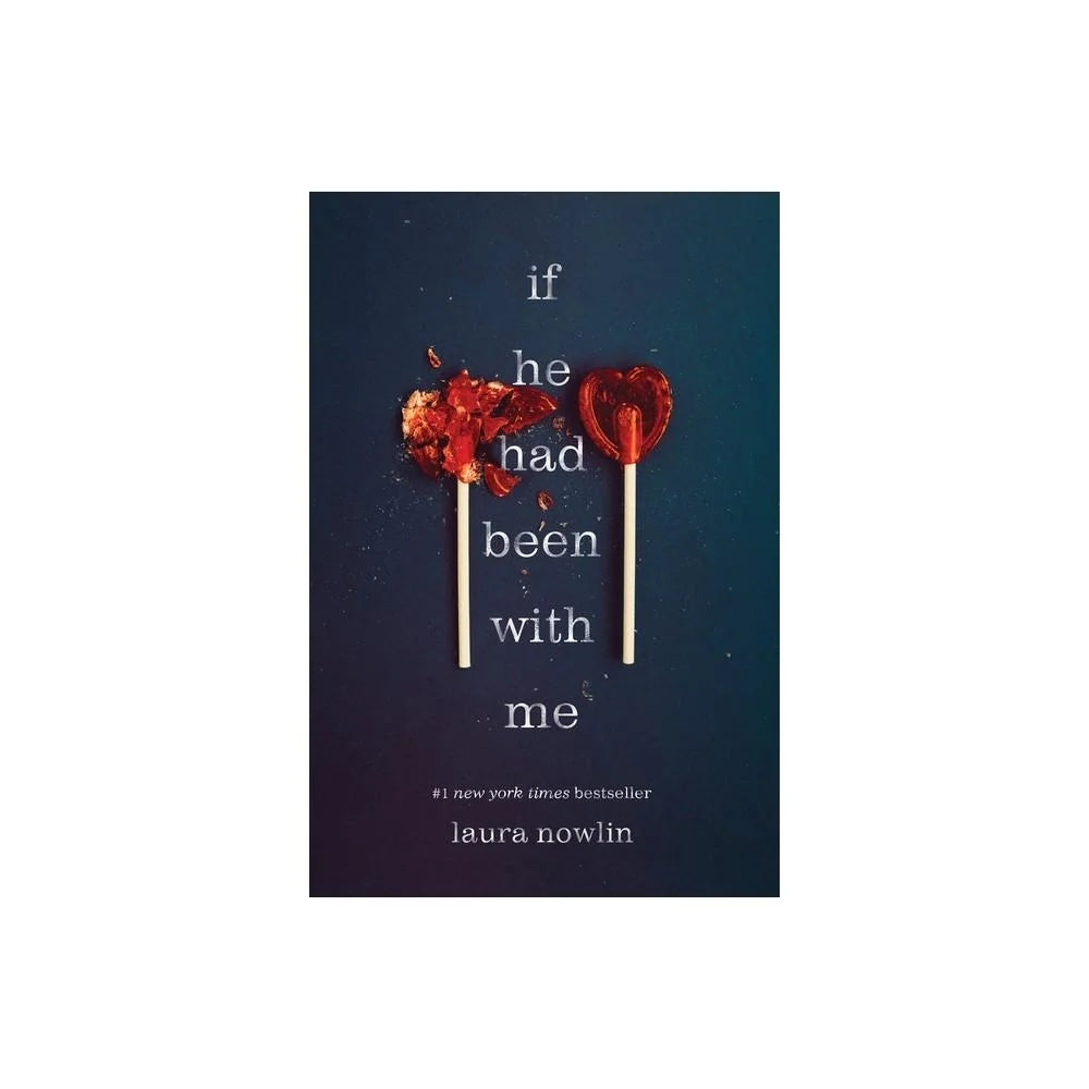 If He Had Been With Me by Laura Nowlin (Paperback)