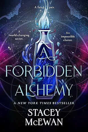 A Forbidden Alchemy (The Artisan Trilogy #1) by Stacey McEwan (Hardcover)