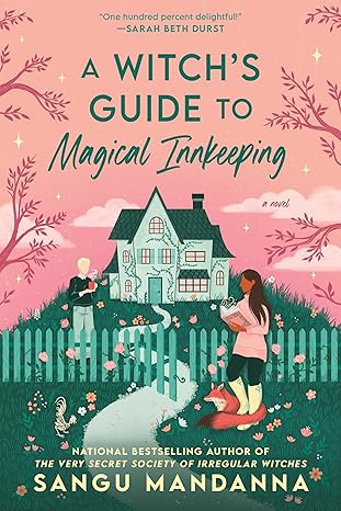 A Witch's Guide to Magical Innkeeping by Sangu Mandanna (Paperback)