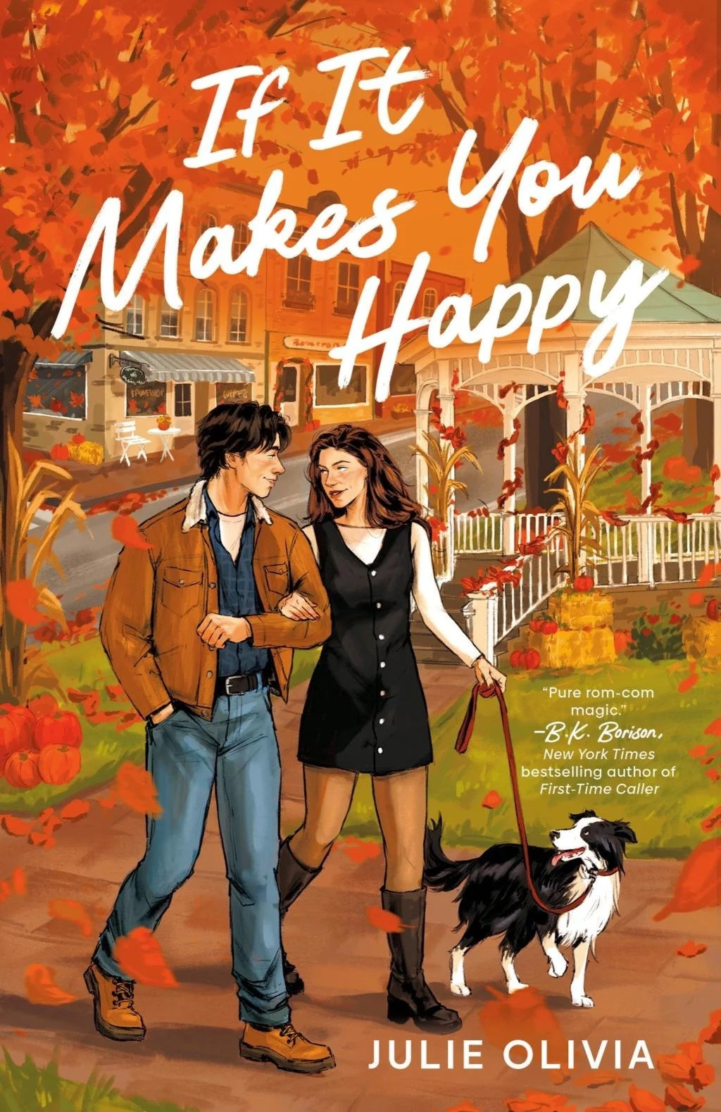 If It Makes You Happy by Julie Olivia (Paperback)