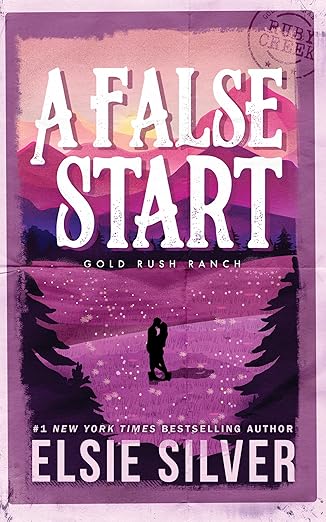 A False Start (Gold Rush Ranch #4) by Elsie Silver (Paperback)