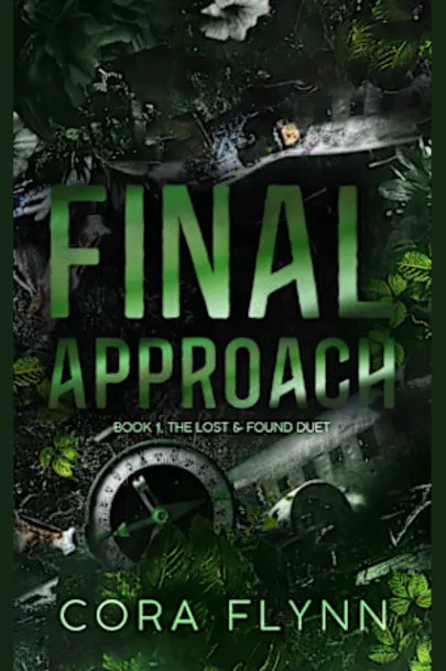 Final Approach by Cora Flynn (Lost & Found Book 1 - Paperback)