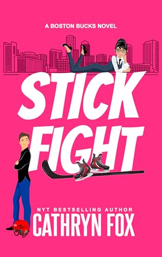 Stick Fight (Boston Bucks #7) by Cathryn Fox (Paperback)