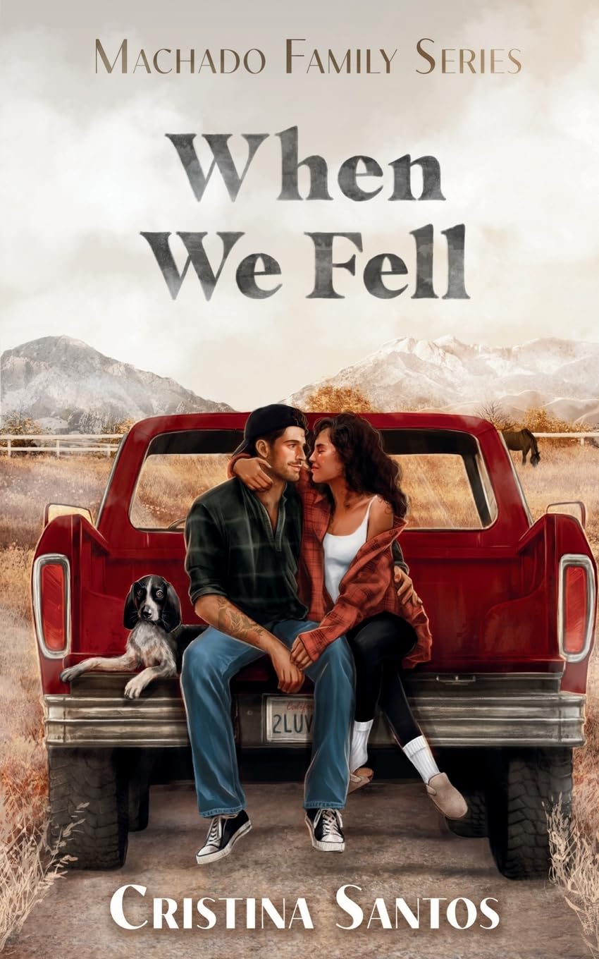 When We Fell (Machado Family #1) by Cristina Santos (Paperback)