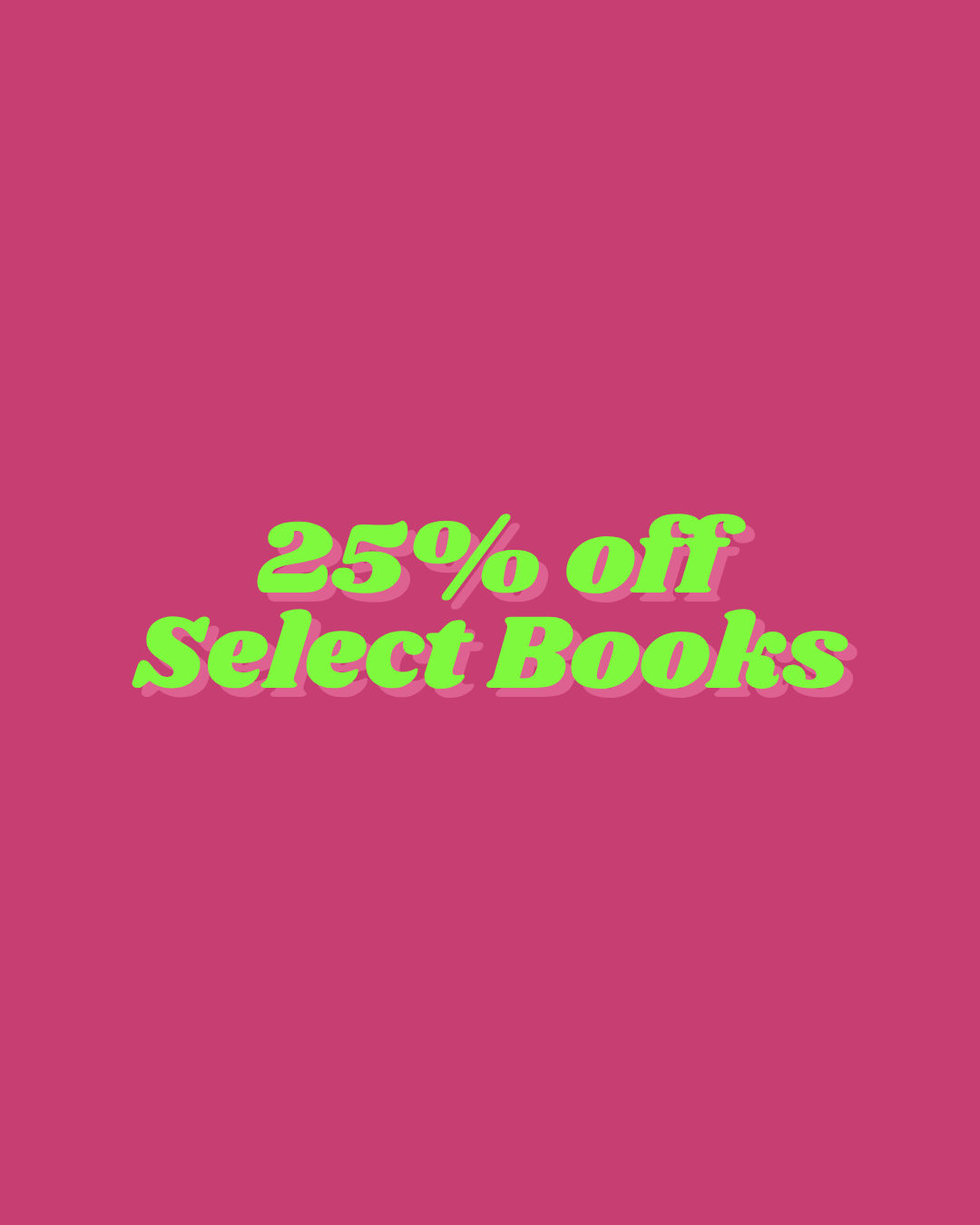 25% Off Select Books