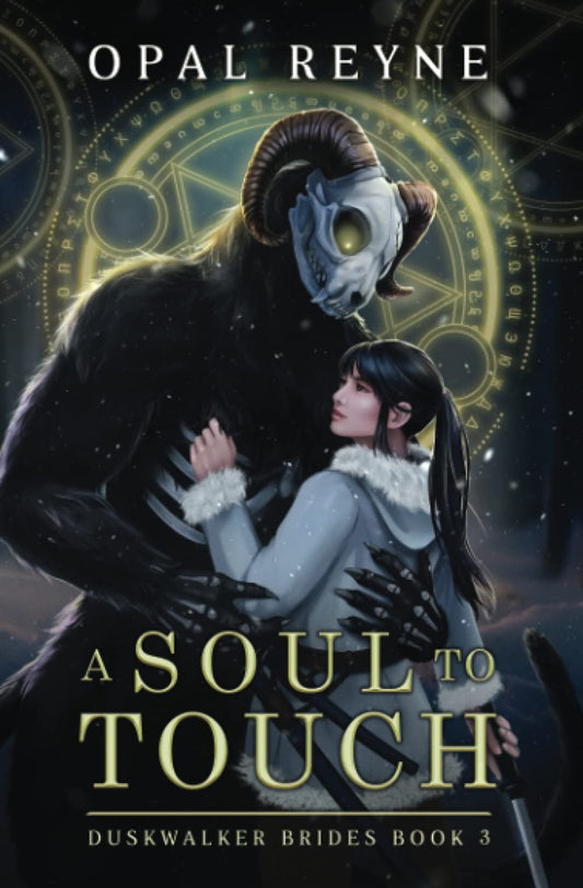 A Soul to Touch (Duskwalker Brides Book #3) by Opal Reyne (Paperback)