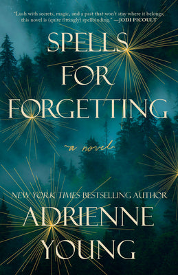 Spells for Forgetting by Adrienne Young (Paperback)