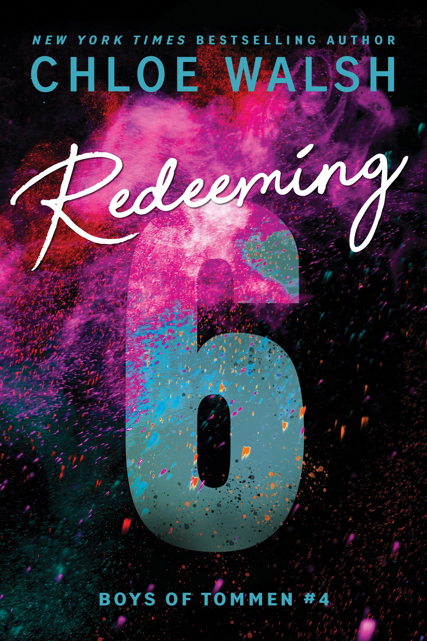 Redeeming 6 (Boys of Tommen #4) by Chloe Walsh (Paperback)