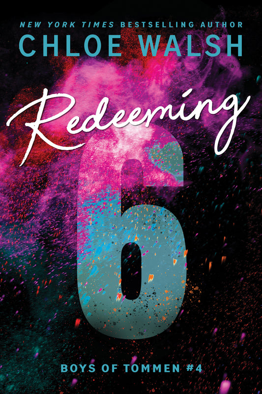 Redeeming 6 (Boys of Tommen #4) by Chloe Walsh (Paperback)