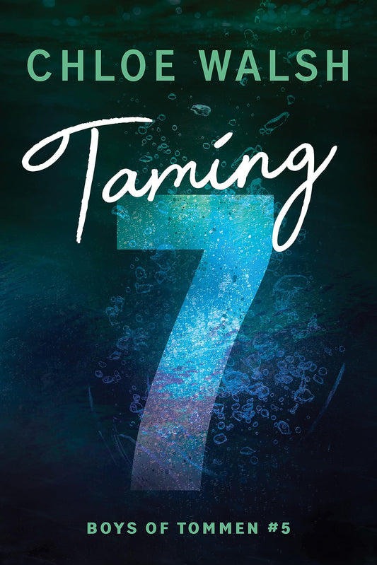 Taming 7 (Boys of Tommen #5) by Chloe Walsh (Paperback)