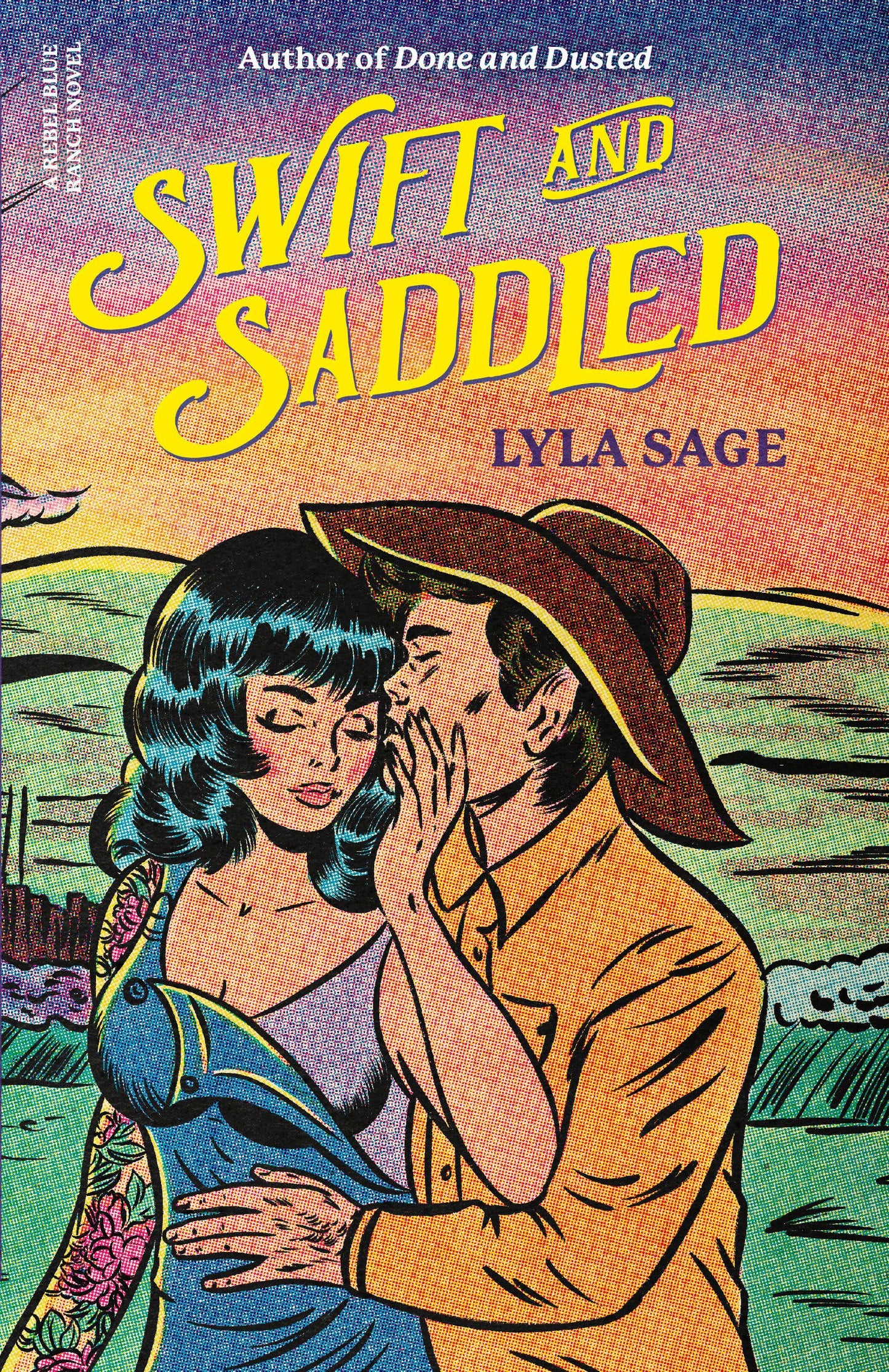 Swift and Saddled (Rebel Blue Ranch #2) by Lyla Sage (Paperback)