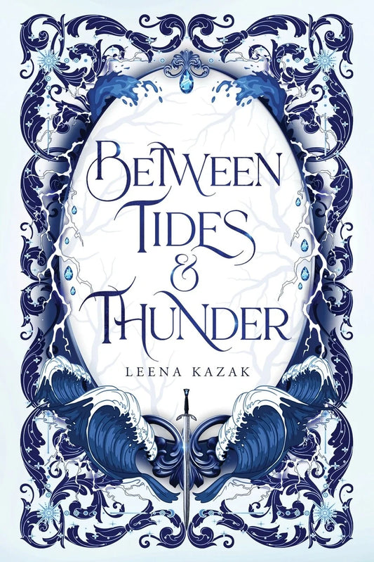 Between Tides & Thunder by Leena Kazak (Paperback)