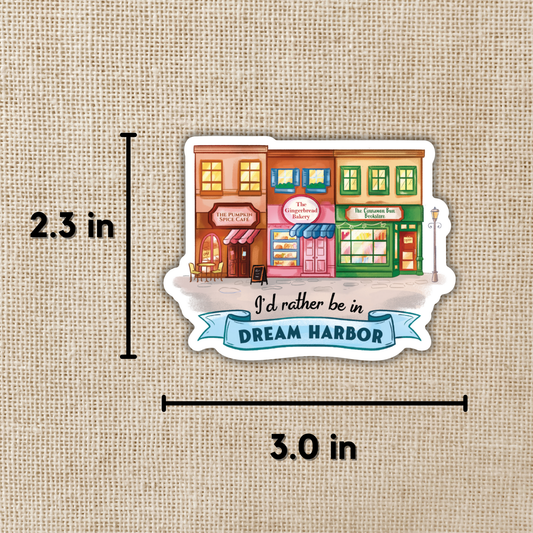 I’d Rather Be in Dream Harbor (Vinyl Sticker)